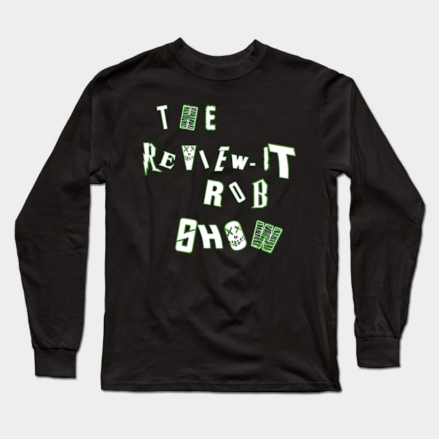 The Review-It Rob Show Long Sleeve T-Shirt by Thrill Me Podcast Network